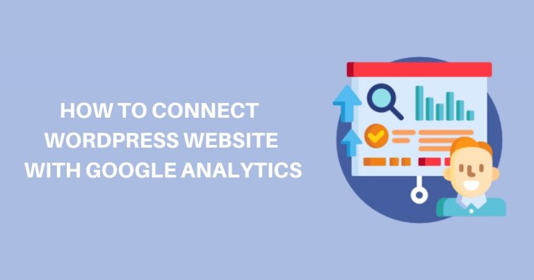 How To Connect Wordpress Website With Google Analytics